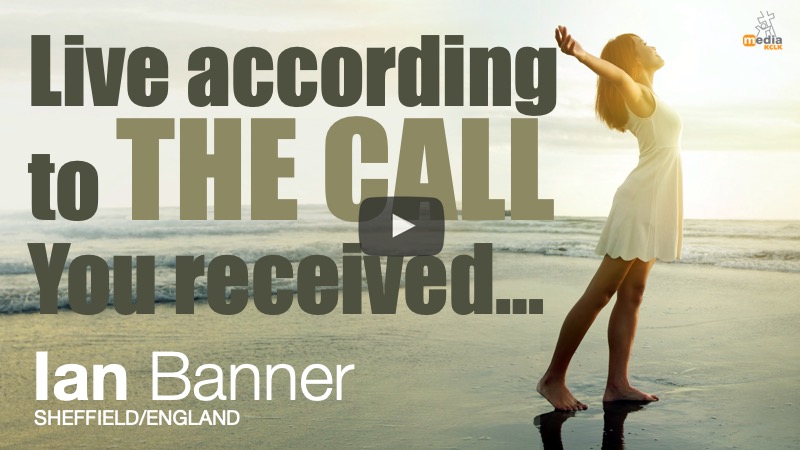 Live according to the call You received - Ian Banner