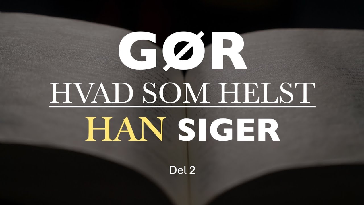 "Gør hvad som helst han siger" - del 2 - Dan Ahlmann