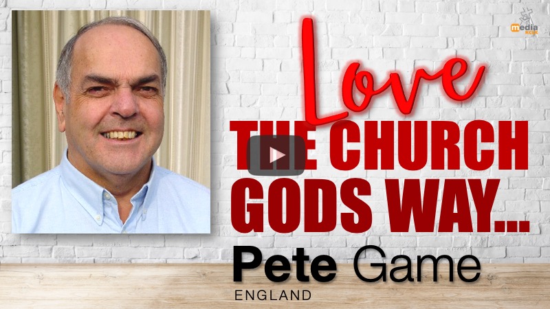 Love the church Gods way - Pete Game