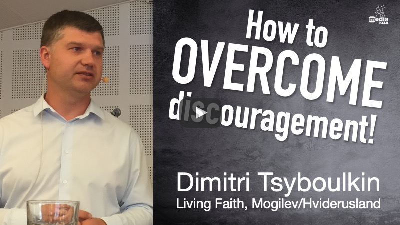 How to overcome discouragement - Dimitri Tsyboulkin